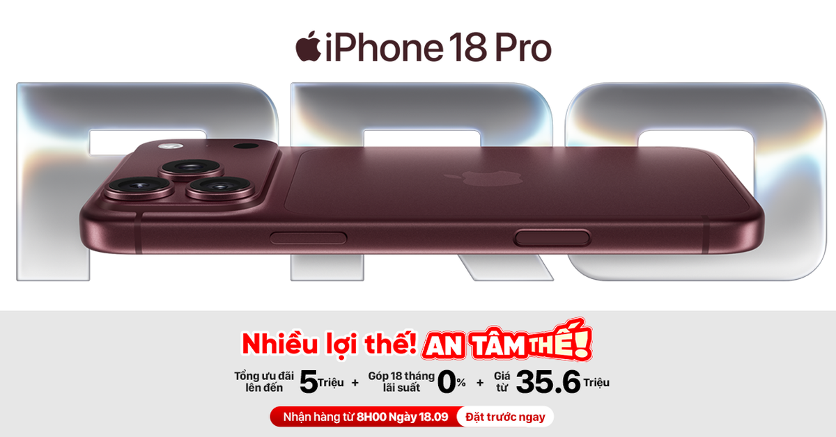 Đợt đặt trước iPhone 18 series: dữ liệu đầu tiên, mẫu hot và những điều người mua nên biết
